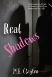  M.E. Clayton - Real Shadows.