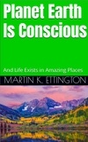  Martin Ettington - Planet Earth Is Conscious.