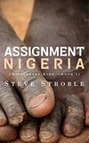  Steve Stroble - Assignment Nigeria: Missionary Kids Book One.