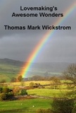  Thomas Mark Wickstrom - Lovemaking's Awesome Wonders Songs.