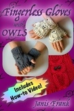  Janis Frank - How to Knit Fingerless Gloves - with OWLS!.