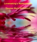  Thomas Mark Wickstrom - Lovemaking's Masterpieces Songs.