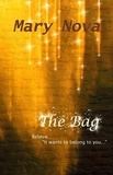  Mary Nova - The Bag: Believe. It wants to belong to you....