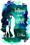  C.S. Mae - Talking About Love - Second Chances, #4.