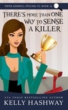  Kelly Hashway - There's More Than One Way To Sense A Killer (Piper Ashwell Psychic P.I. #16).