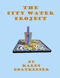  Karen GoatKeeper - The City Water Project.
