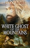  Perry James - White Ghost of the Mountains.