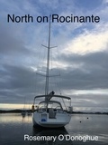 Rosemary O'Donoghue - North on Rocinante.