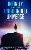  Martin Ettington - Infinity and Our Unbounded Universe.