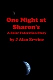 J Alan Erwine - One Night at Sharon's - Solar Federation, #4.
