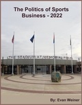  Evan Weiner - The Politics Of Sports Business 2022 - Sports: The Business and Politics of Sports, #13.