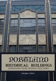  Marques Vickers - Portland Historical Architecture: Downtown, Pearl District, Old Town.