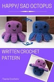  Teenie Crochets - Happy / Sad Octopus - Written Crochet Pattern.