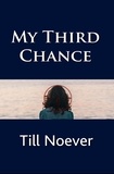  Till Noever - My Third Chance - McCloud's Cove, #4.
