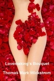  Thomas Mark Wickstrom - Lovemaking's Bouquet Songs.