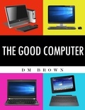  DM Brown - The Good Computer.