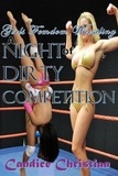  Candice Christian - Girls Femdom Wrestling - A Night of Dirty Competition.