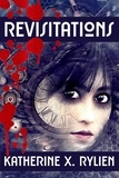  Katherine X. Rylien - Revisitations - Time, Space &amp; Vampires, #3.