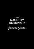  Annette Siketa - The Naughty Dictionary.