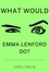  Kari Lynn M - What Would Emma Lenford Do? - Emma Lenford, #3.