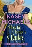  Kasey Michaels - How to Tempt a Duke - Daughtry Family, #1.