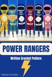  Teenie Crochets - Power Rangers - Written Crochet Patterns.