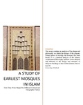  Ijaz Ali - A Study of Earliest Mosques in Islam: How They Were Shaped by Different Cultural and Geographic Factors.
