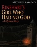  Michael Amadio - Rinehart's Girl Who Had No God.