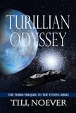  Till Noever - Turillian Odyssey - Tethys Prequels, #3.