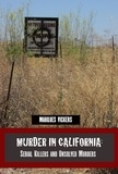  Marques Vickers - Murder in California: Serial Killers and Unsolved Murders.