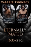  Valerie Twombly - Eternally Mated (Books 1-2) - Eternally Mated, #8.