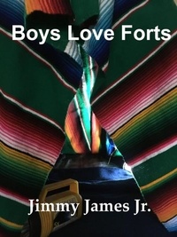  Jimmy James Jr. - Boys Love Forts - A Time Before Facebook, #4.