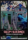 Marques Vickers - West Coast Creepy Buildings: Their Storied Past.