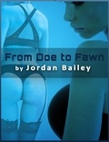  Jordan Bailey - From Doe to Fawn - Bobbi Saga, #2.