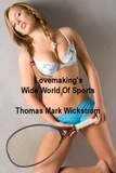  Thomas Mark Wickstrom - Lovemaking's Wide World Of Sports Songs.