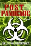  L. W. Lawrence - Post-Pandemic (Sequel To Unseen Threats Among Us).
