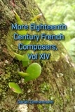  Daniel Zimmermann - More Eighteenth Century French Composers, Vol. XIV.