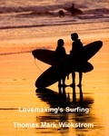  Thomas Mark Wickstrom - Lovemaking's Surfing Songs.