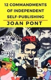  Joan POnt - 12 Commandments of Independent Self-Publishing - Yes, I can. Yes, I want., #5.