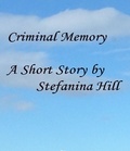  Stefanina Hill - Criminal memory.