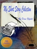  Dean Fifield - My Short Story Collection.