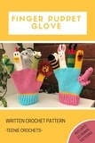  Teenie Crochets - Finger Puppet Glove - Written Crochet Pattern.