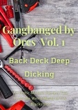  T.A. Blackstone - Gangbanged by Orcs, Vol. 1: Back Deck Deep Dicking - Gangbanged by Orcs, #1.