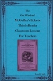  Ronald Kirk - The Get Wisdom! McGuffey's Eclectic Third eReader Classroom Lessons for Teachers.