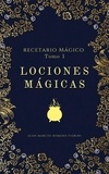  Juan Marcos Romero Fiorini - Recetario Mágico Tomo 1 Lociones Mágicas.