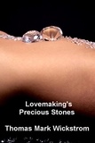  Thomas Mark Wickstrom - Lovemaking's Precious Stones Songs.