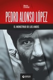  Mente Criminal - Pedro Alonso López, el monstruo de los Andes.