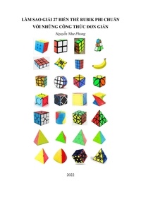  Phong Nguyễn Như - Làm Sao Giải 27 Biến Thể Rubik Phi Chuẩn Với Những Công Thức Đơn Giản.