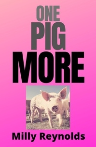  Milly Reynolds - One Pig More - The Mike Malone Mysteries, #18.