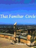  Thomas M. Willett - That Familiar Circle.